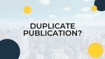 DUPLICATE PUBLICATION?
