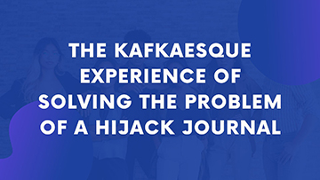 THE KAFKAESQUE EXPERIENCE OF SOLVING THE PROBLEM OF A HIJACK JOURNAL