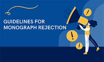GUIDELINES FOR MONOGRAPH REJECTION