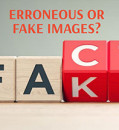 ERRONEOUS OR FAKE IMAGES?