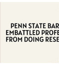 Penn State keelas vaidlustatud professoril teadustööd teha