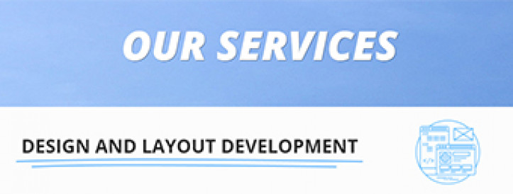 DESIGN AND LAYOUT DEVELOPMENT