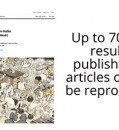UP TO 70% OF RESULTS PUBLISHED IN ARTICLES CANNOT BE REPRODUCED