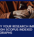 AMPLIFY YOUR RESEARCH IMPACT THROUGH SCOPUS INDEXED MONOGRAPHS
