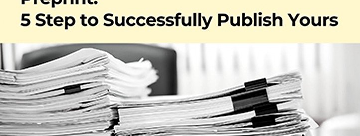 Preprint. 5 Step to Successfully Publish Yours