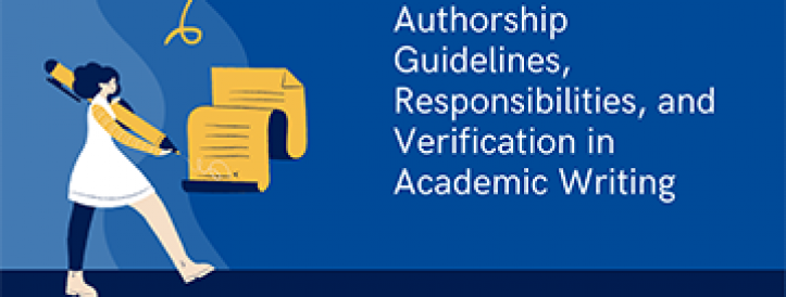 Authorship Guidelines, Responsibilities, and Verification in Academic Writing