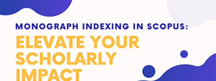 Monograph Indexing in Scopus: Elevate Your Scholarly Impact