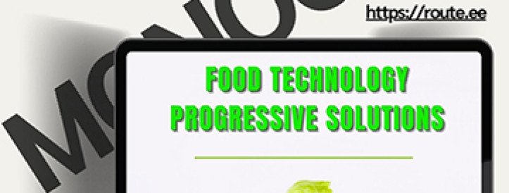 ANNOUNCEMENT! The monograph “FOOD TECHNOLOGY PROGRESSIVE SOLUTIONS” from Scientific Route OÜ is being prepared for release
