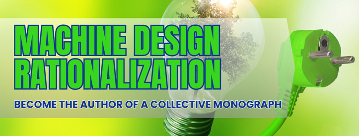 Set to the collective monograph “MACHINE DESIGN RATIONALIZATION” from SCIENTIFIC ROUTE OÜ®!