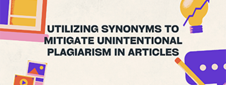UTILIZING SYNONYMS TO MITIGATE UNINTENTIONAL PLAGIARISM IN ARTICLES