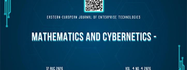 EEJET | Vol. 4 No. 4 (142) (2026) | Mathematics and Cybernetics - applied aspects