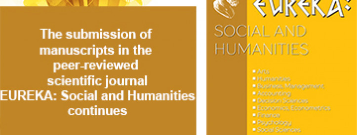 THE SUBMISSION OF MANUSCRIPTS IN THE PEER-REVIEWED SCIENTIFIC JOURNAL EUREKA: SOCIAL AND HUMANITIES CONTINUES